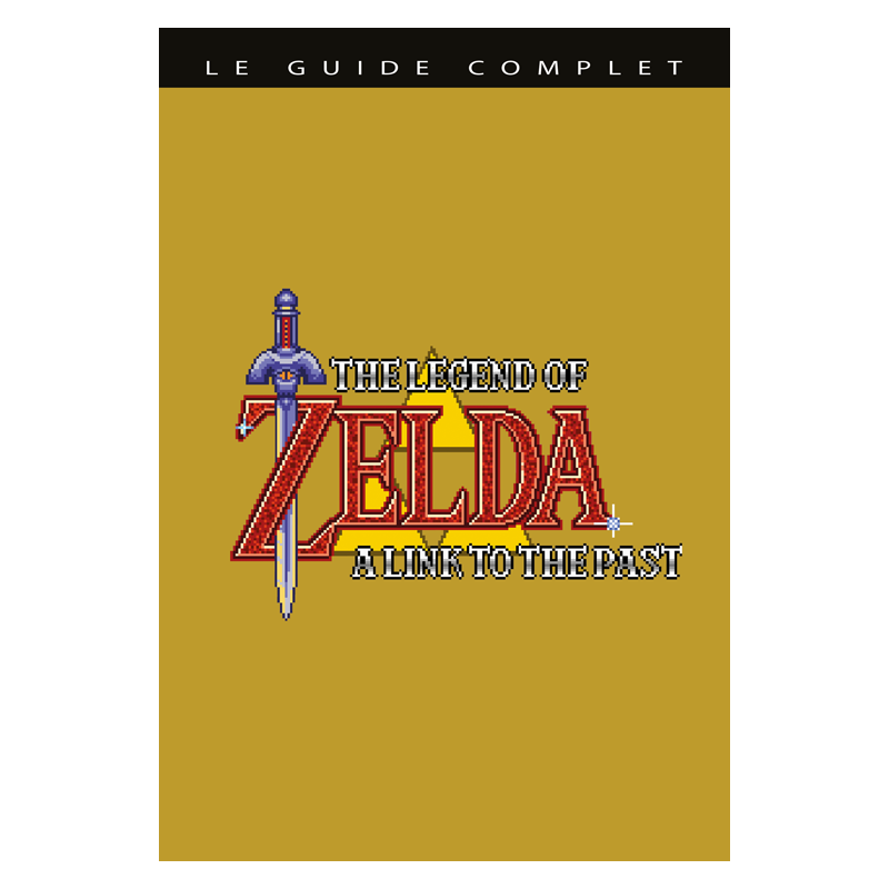 Guide - Legend of Zelda - A Link To The Past