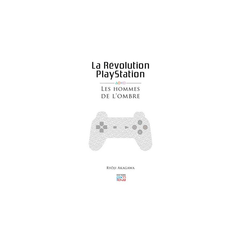 Pix n' Love - La Révolution Playstation - Les hommes de l'ombre