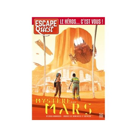 Escape Quest T9 - Le Heros c'est vous ! - Mystère sur Mars